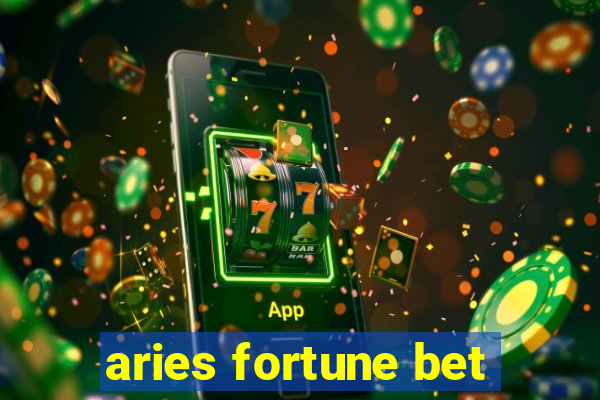 aries fortune bet